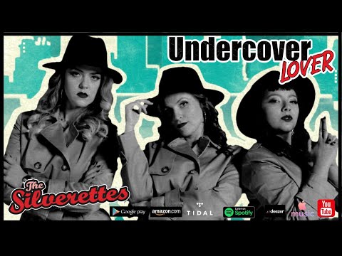 The Silverettes - Undercover Lover